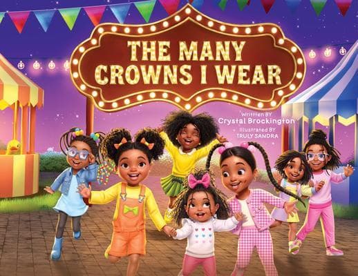 The Many Crowns I Wear