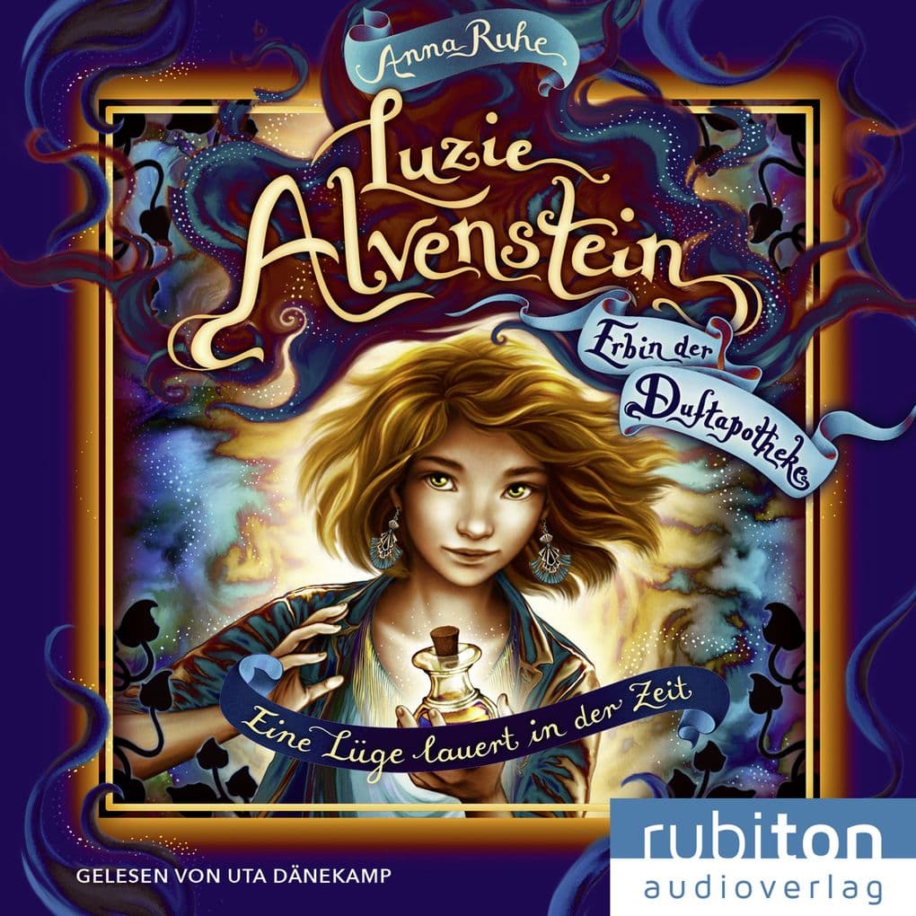 Luzie Alvenstein Erbin der Duftapotheke (2). Eine Lüge lauert in der Zeit:
