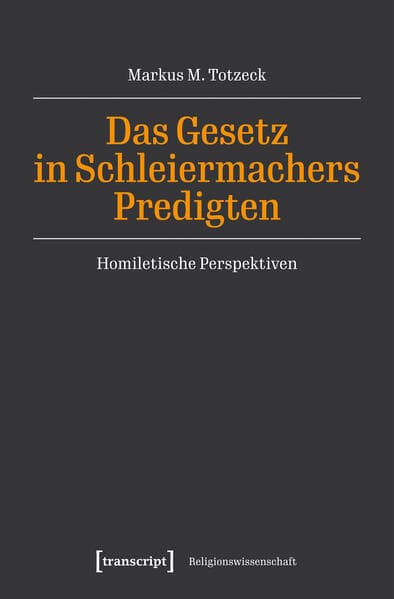 Das Gesetz in Schleiermachers Predigten
