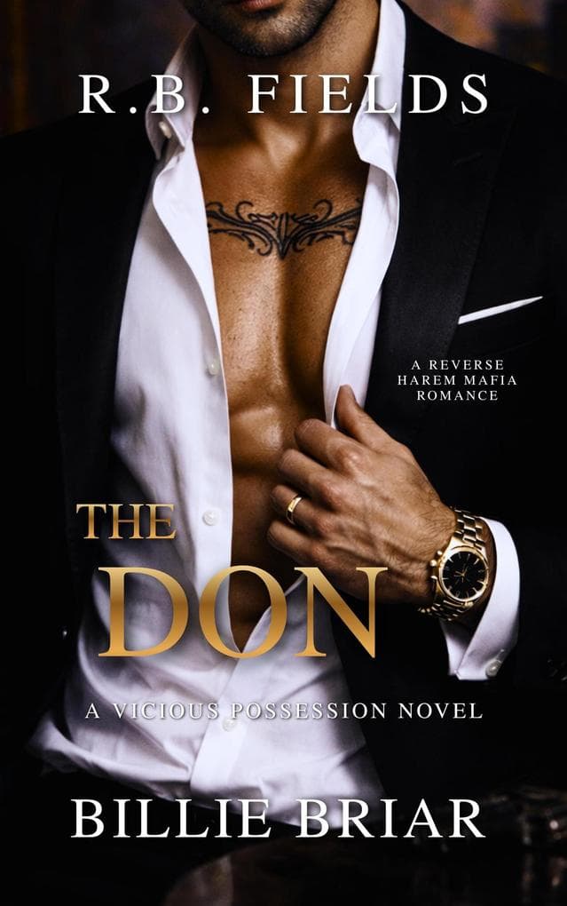 The Don: A Reverse Harem Mafia Romance (Vicious Possession, #2)