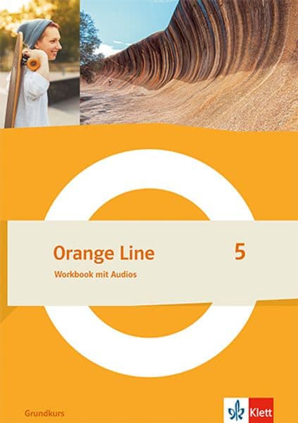 Orange Line 5 Grundkurs. Workbook mit Audios Klasse 9
