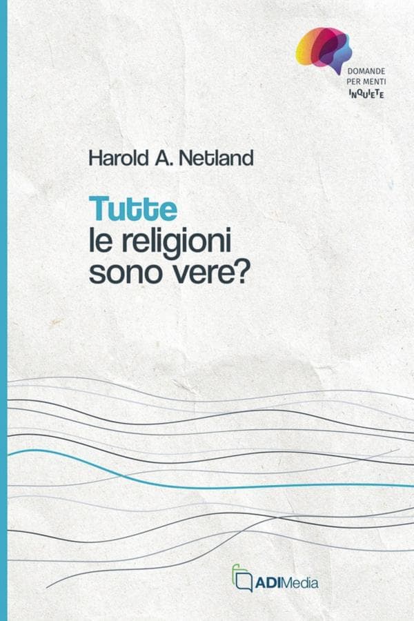 Tutte le religioni sono vere?