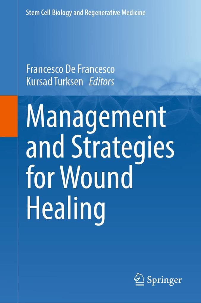 Management and Strategies for Wound Healing