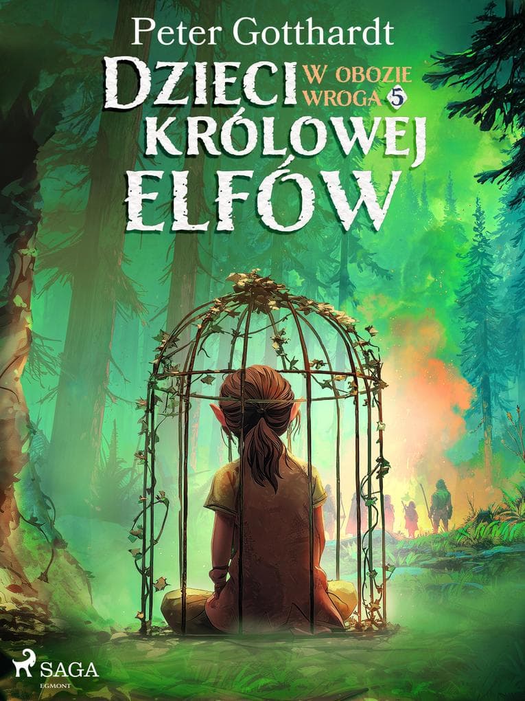 Dzieci królowej elfów 5 - W obozie wroga