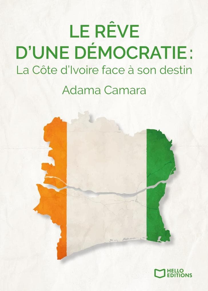 Le rêve d'une démocratie : La Côte d'Ivoire face à son destin