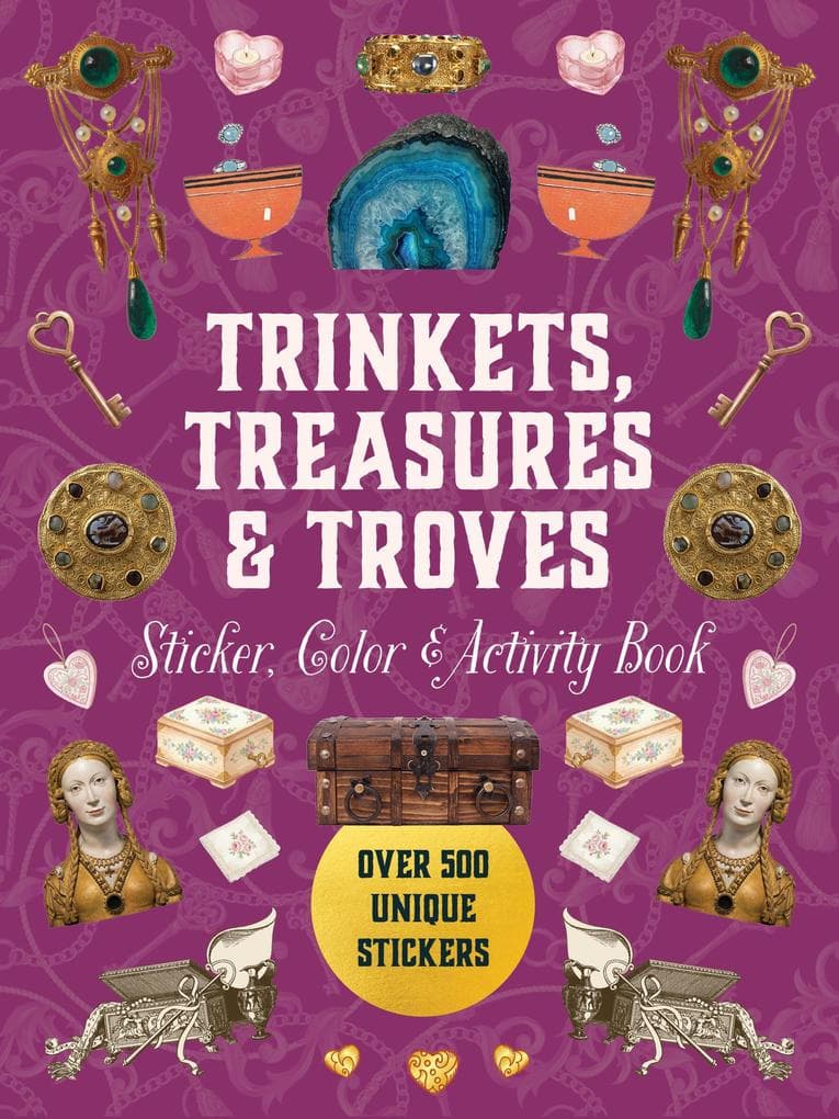 Trinkets, Treasures & Troves Sticker, Color & Activity Book
