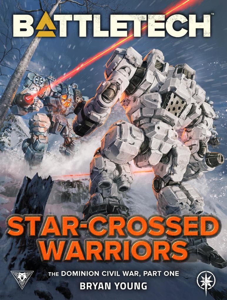 BattleTech: Star-Crossed Warriors (The Dominion Civil War, Part One)
