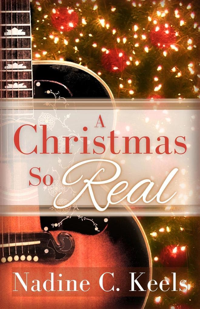 A Christmas So Real (Heartstrings, #2)