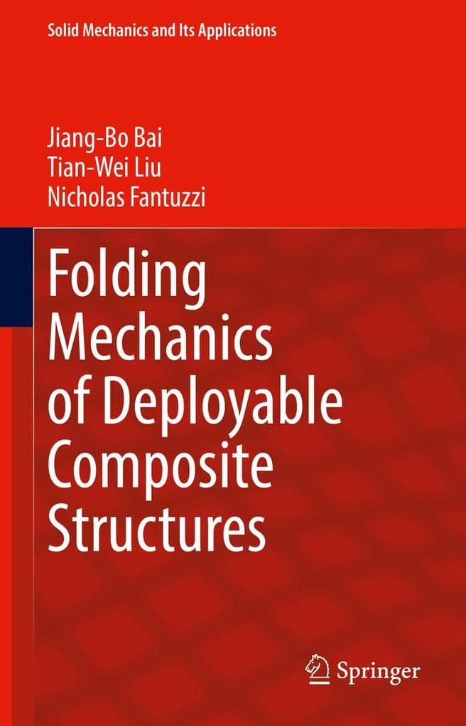 Folding Mechanics of Deployable Composite Structures