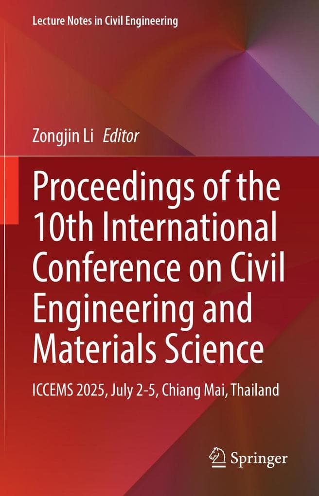 Proceedings of the 10th International Conference on Civil Engineering and Materials Science
