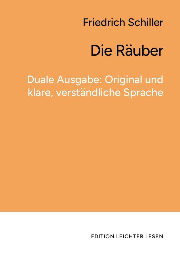 Die Räuber. In klarer, moderner Sprache.
