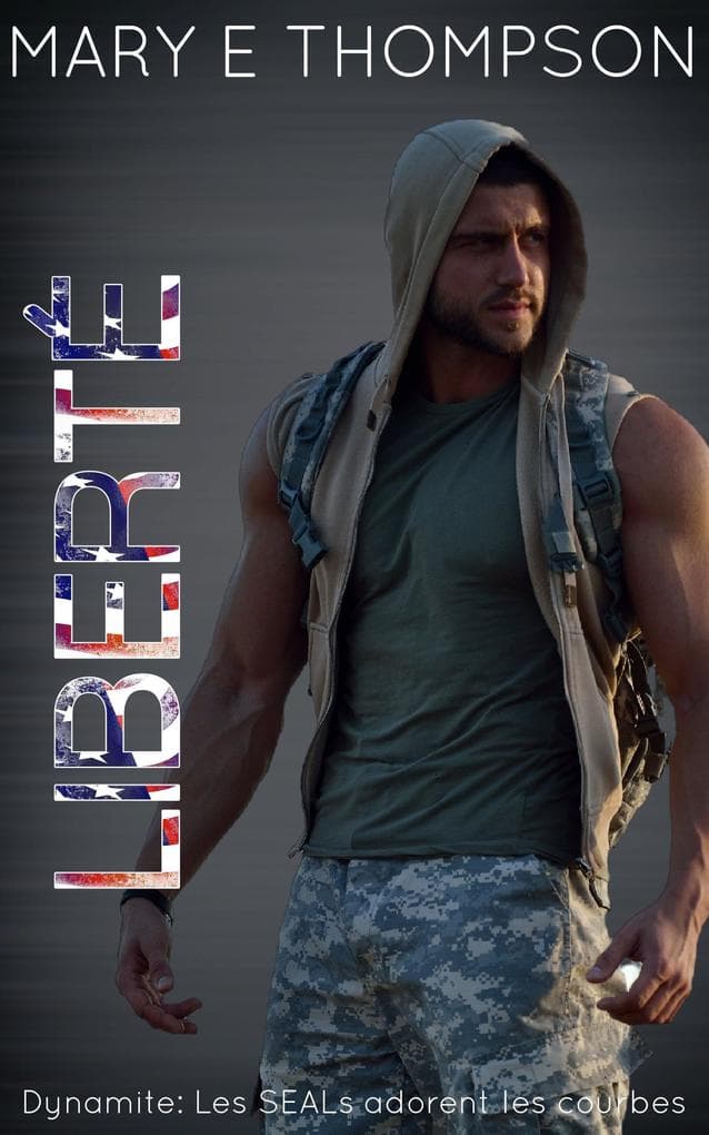 Liberté (Dynamite: Les SEALs adorent les courbes, #1)