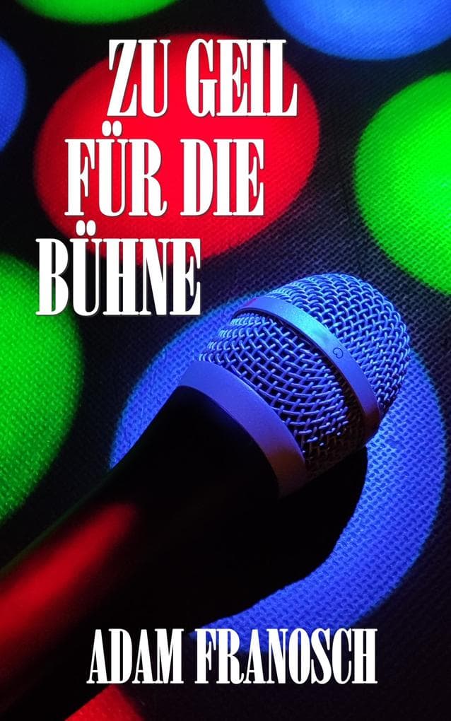 Zu geil für die Bühne