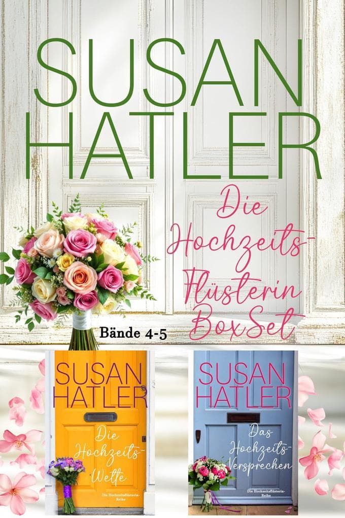 Die Hochzeitsflüsterin (Bände 4-5)