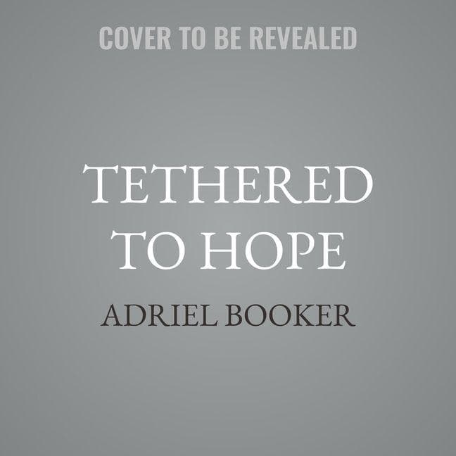 Tethered to Hope