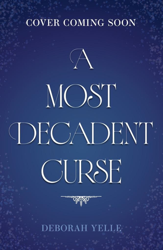 A Most Decadent Curse