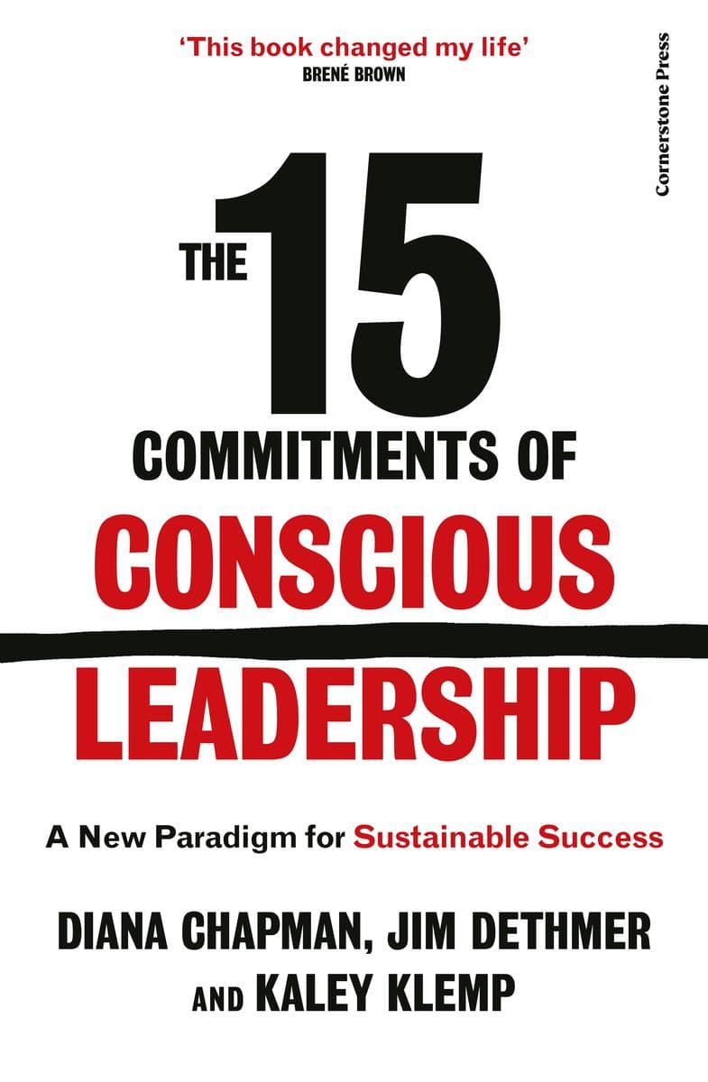 The 15 Commitments of Conscious Leadership