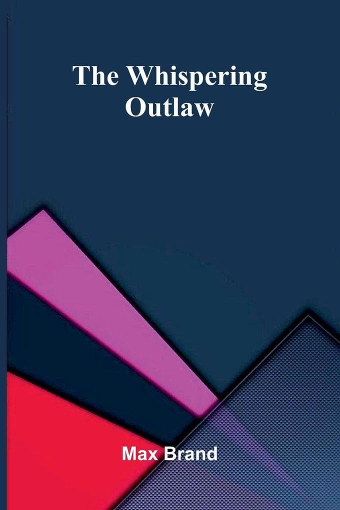 The Whispering Outlaw