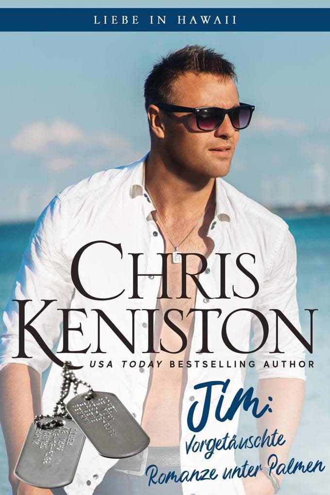 Jim: Vorgetäuschte Romanze unter Palmen (Liebe in Hawaii, #3)