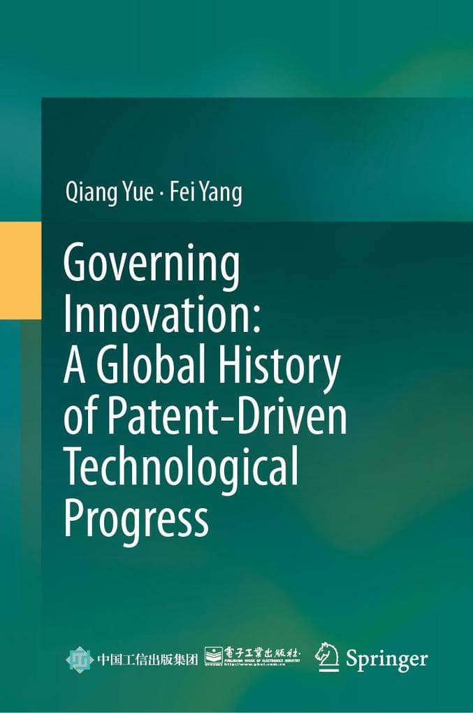 Governing Innovation: A Global History of Patent-Driven Technological Progress
