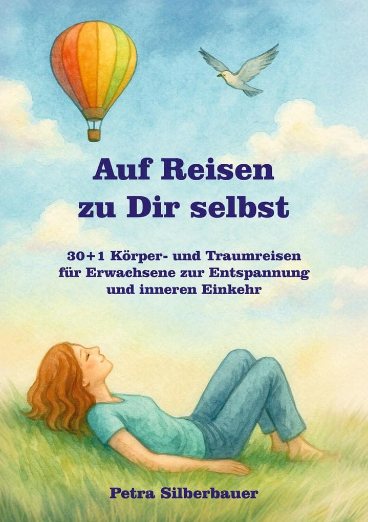 Auf Reisen zu Dir selbst