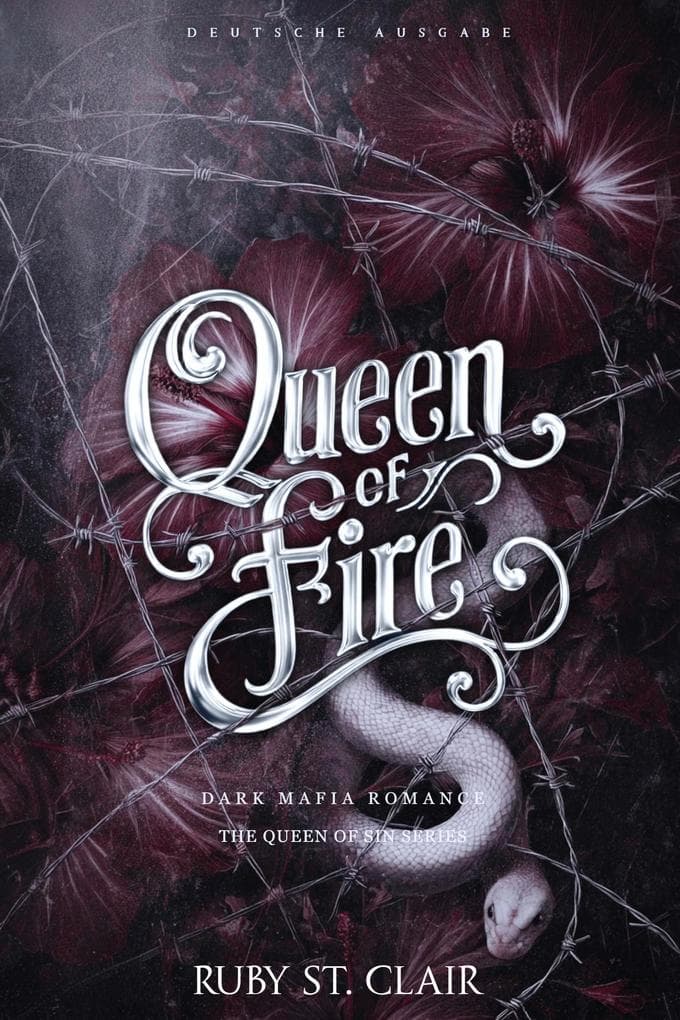 Queen of Fire: Dark Mafia Romance (Deutsche Ausgabe)