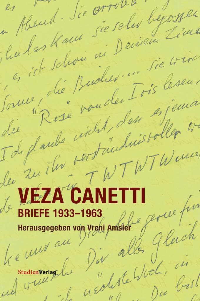 Veza Canetti. Briefe 1933-1963