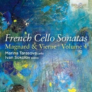 French Cello Sonatas,Vol.4:Magnard & Vierne
