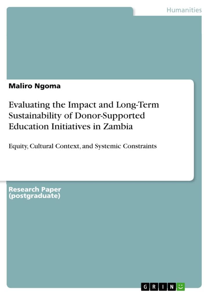 Evaluating the Impact and Long-Term Sustainability of Donor-Supported Education Initiatives in Zambia