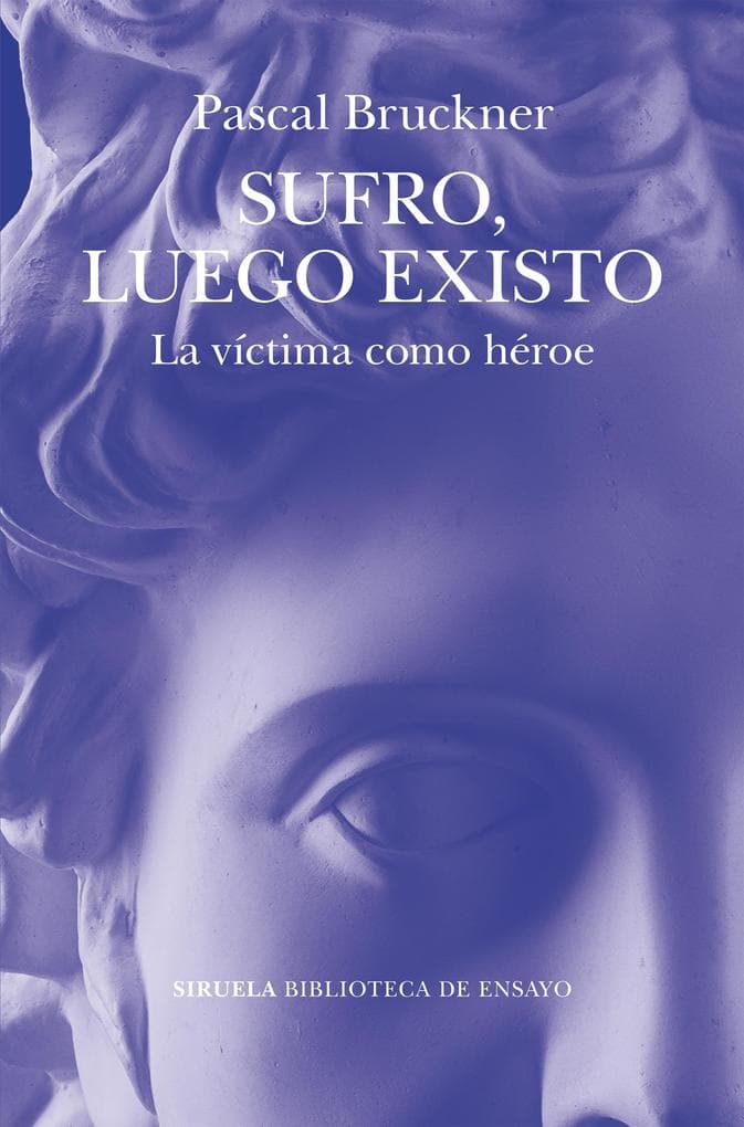 Sufro, luego existo