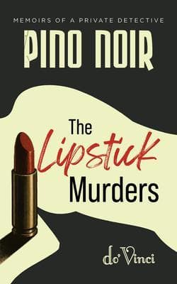 Pino Noir- Memoirs of a Private Detective