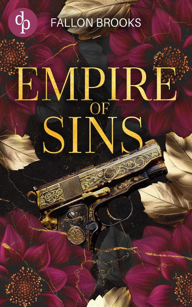 Empire of Sins | Eine Enemies to Lovers Dark Mafia Romance