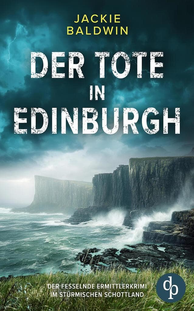 Der Tote in Edinburgh | Der fesselnde Ermittlerkrimi im stürmischen Schottland