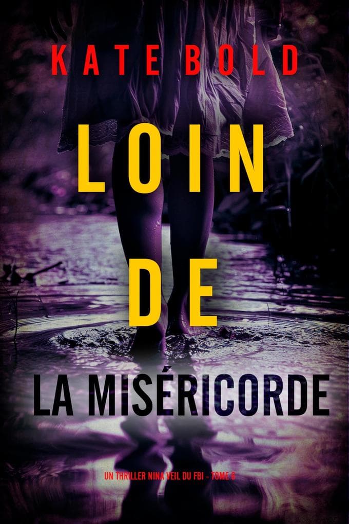 Loin de la miséricorde (Un thriller Nina Veil du FBI - tome 6)