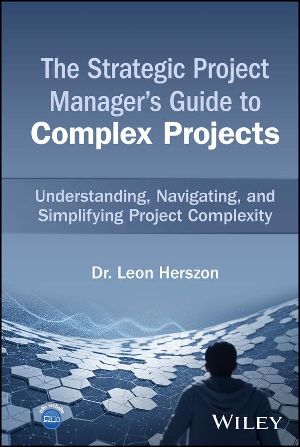 The Strategic Project Manager's Guide to Complex Projects