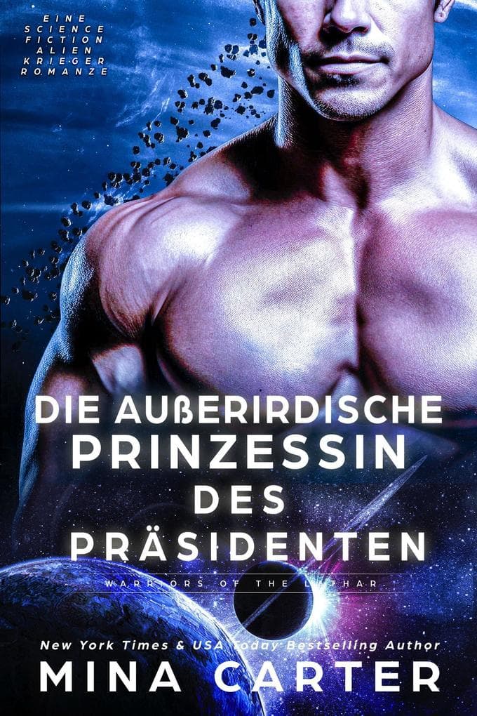 Die außerirdische Prinzessin des Präsidenten: Eine Science Fiction Alien Krieger Romanze (Krieger der Lathar, #18)