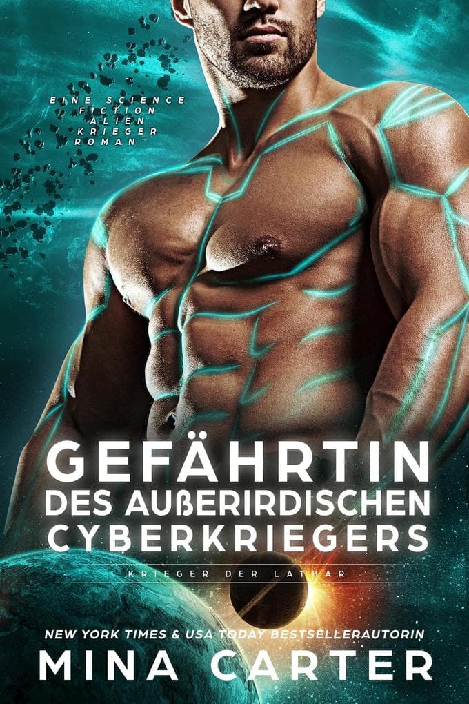Gefährtin des außerirdischen Cyberkriegers: Eine Science Fiction Alien Krieger Romanze (Krieger der Lathar, #15)