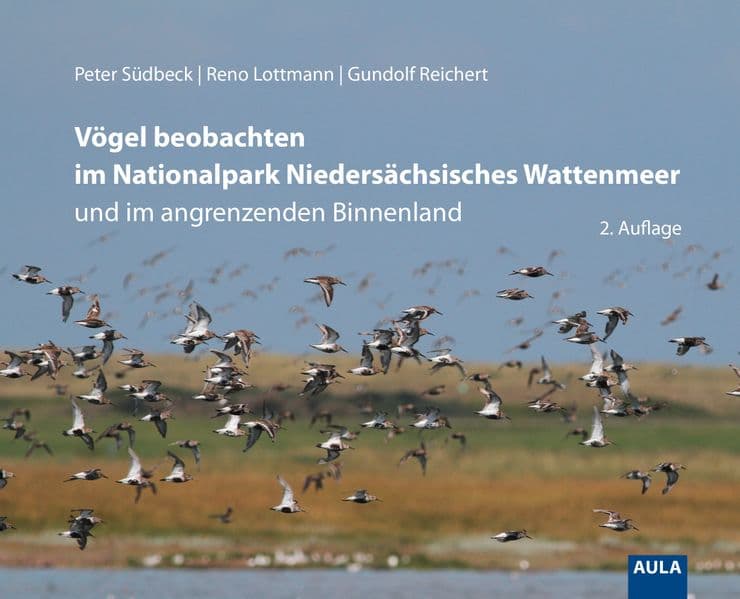Vögel beobachten im Nationalpark Niedersächsisches Wattenmeer und im angrenzenden Binnenland