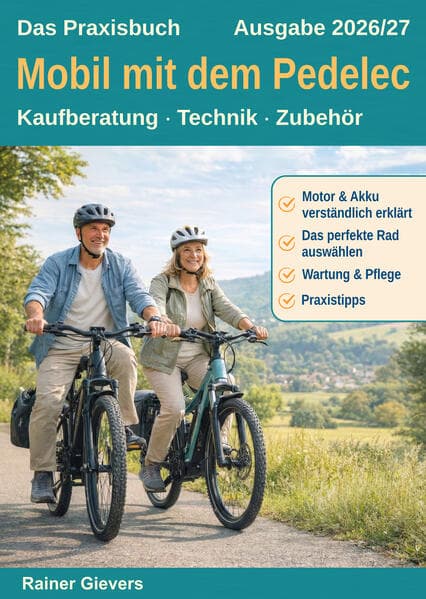 Das Praxisbuch: Mobil mit dem Pedelec