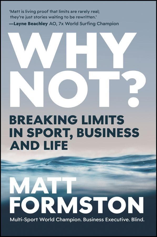 Why Not?: Breaking Limits in Sport, Business and Life