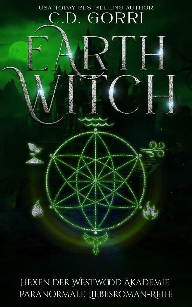 Earth Witch: Hexen der Westwood Akademie - Paranormale Liebesroman-Reihe 4