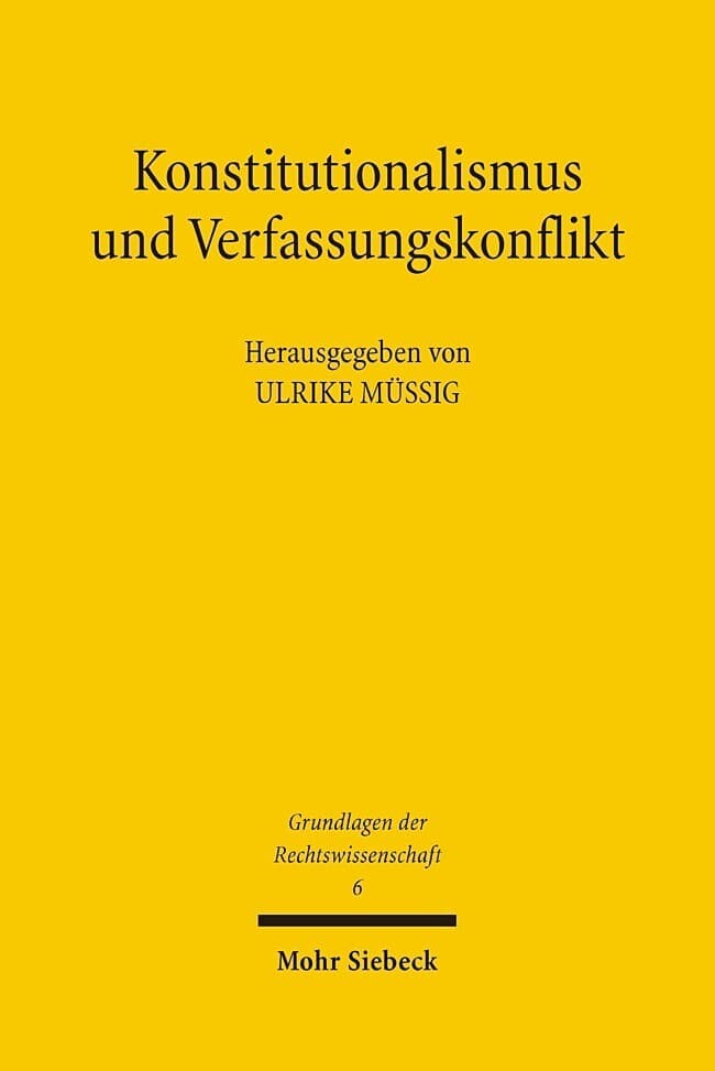 Konstitutionalismus und Verfassungskonflikt