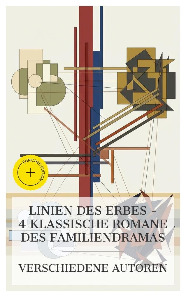 Linien des Erbes - 4 klassische Romane des Familiendramas