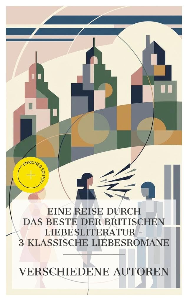Eine Reise durch das Beste der britischen Liebesliteratur - 3 klassische Liebesromane