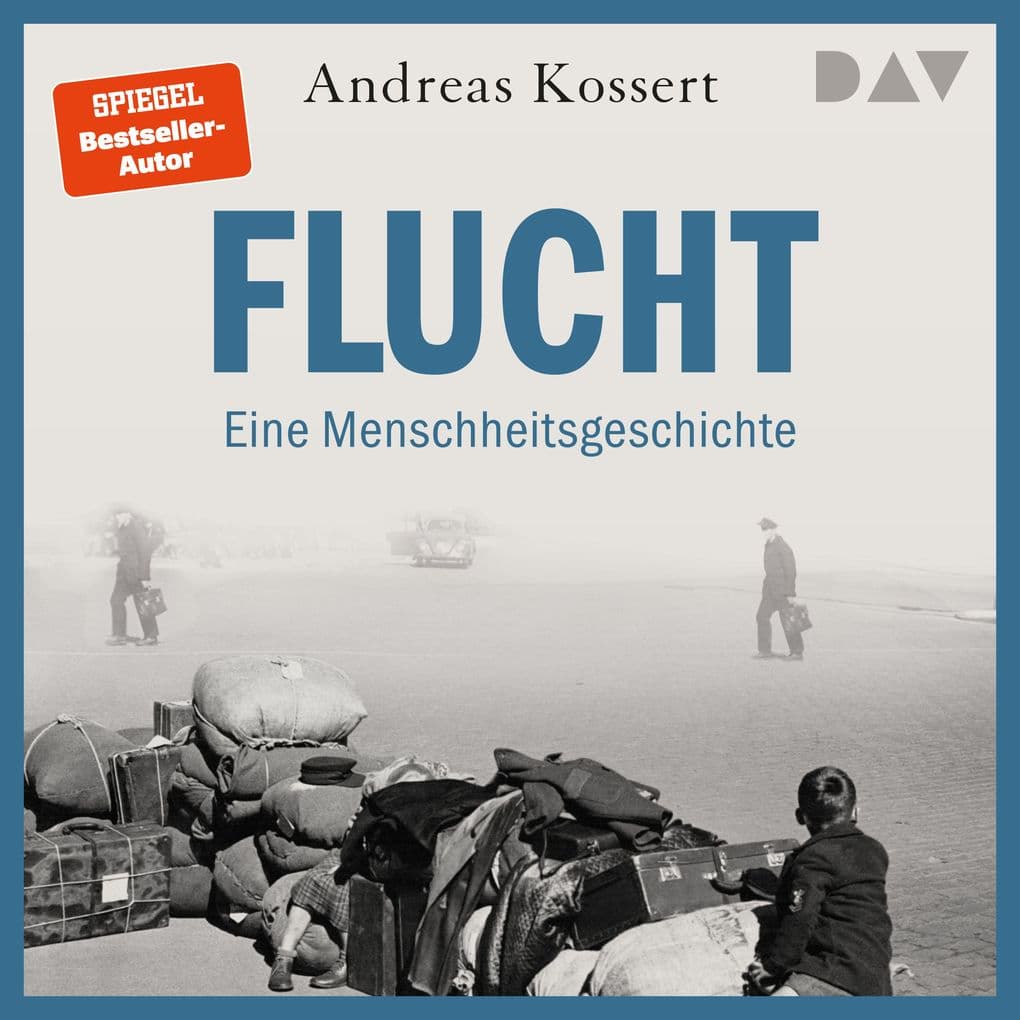 Flucht Eine Menschheitsgeschichte