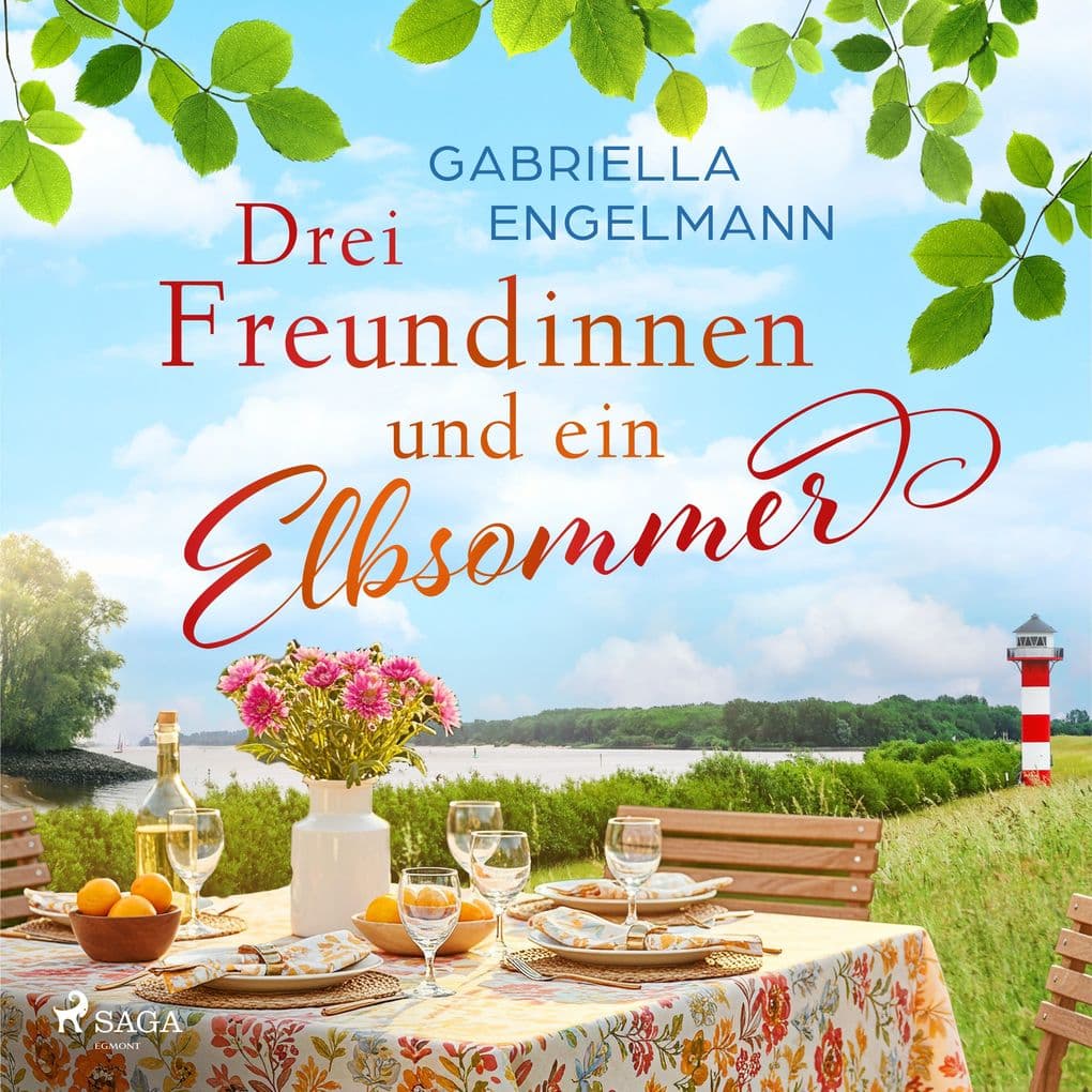 Drei Freundinnen und ein Elbsommer - oder: Nur Liebe ist schöner