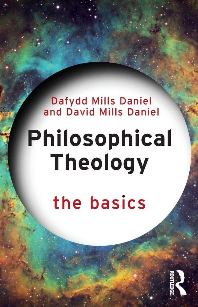 Philosophical Theology: The Basics