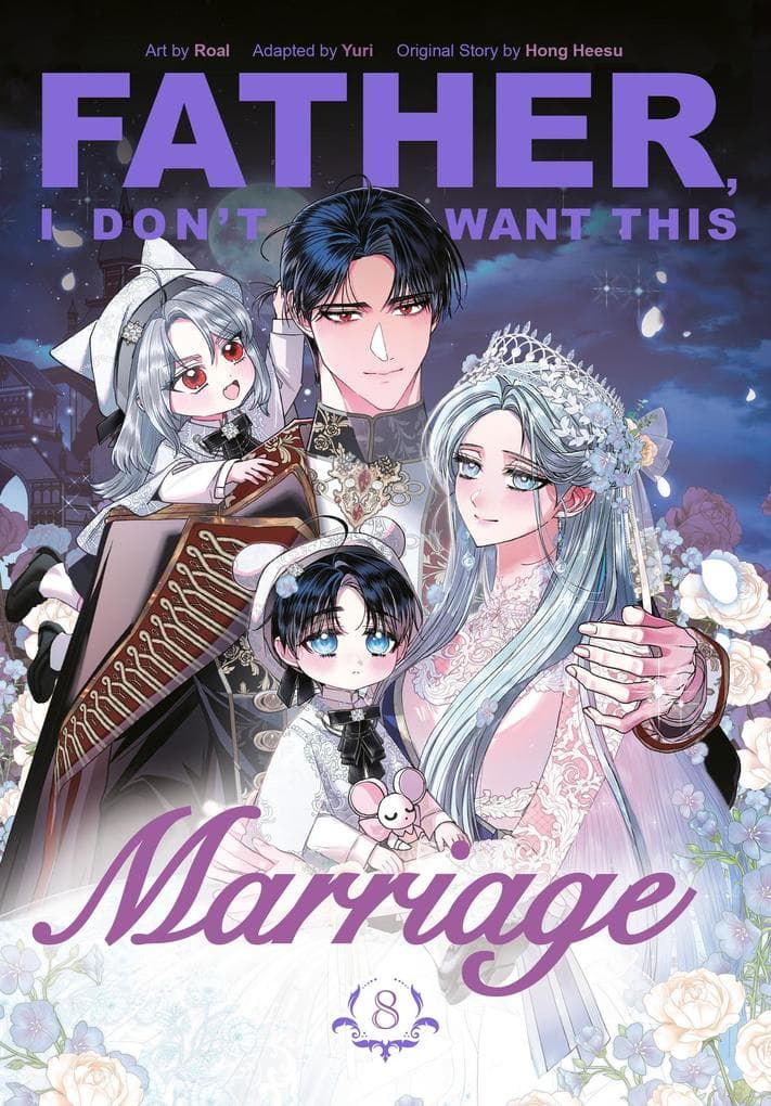 Father, I Don't Want This Marriage, Vol. 8