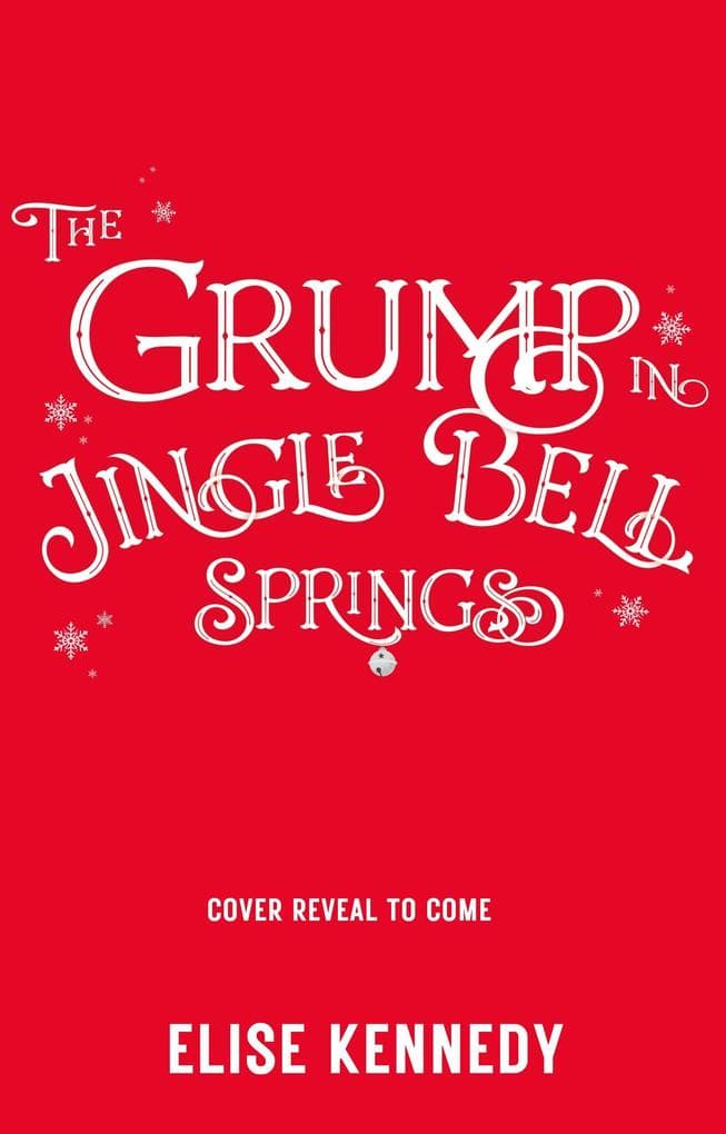 The Grump in Jingle Bell Springs