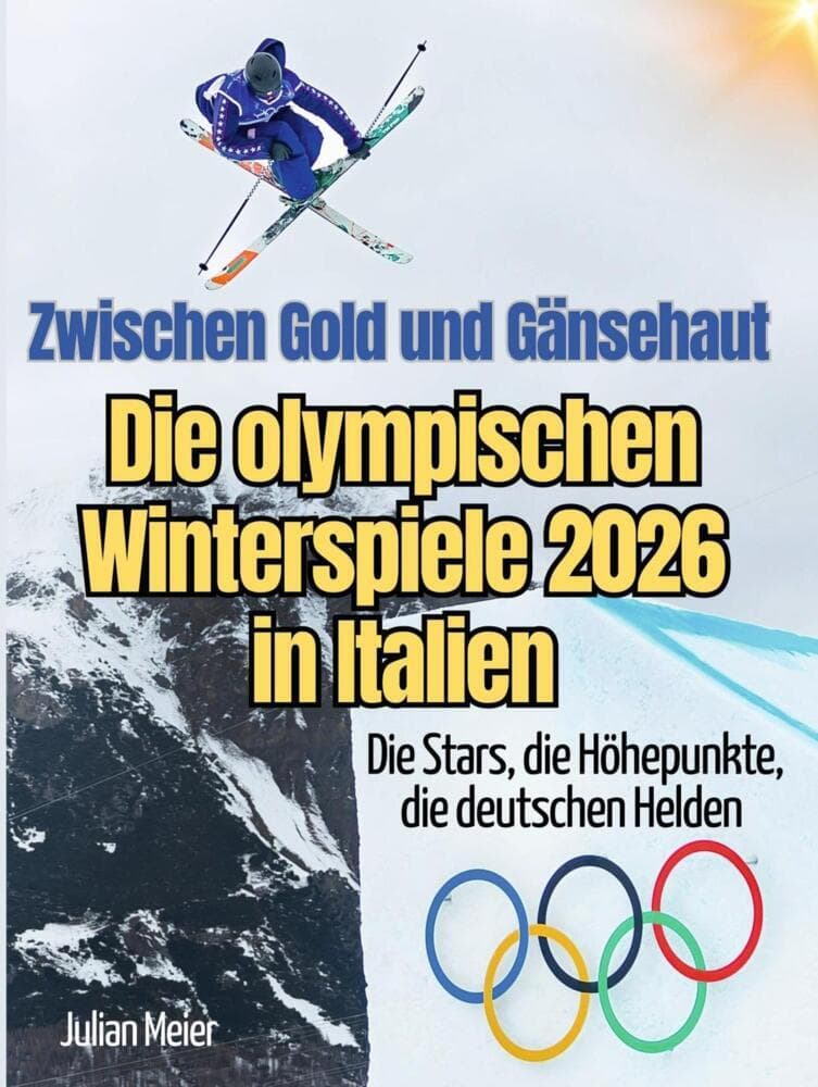 Zwischen Gold und Gänsehaut - Die olympischen Winterspiele 2026 in Italien